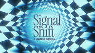 SIGNAL SHIFT TRANSITIONS